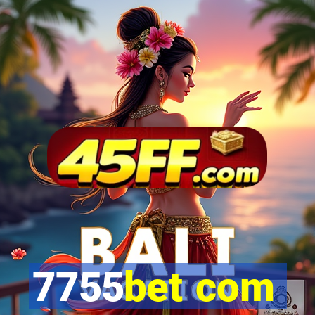 7755bet com